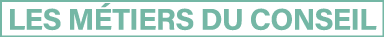 Les Métiers du Conseil